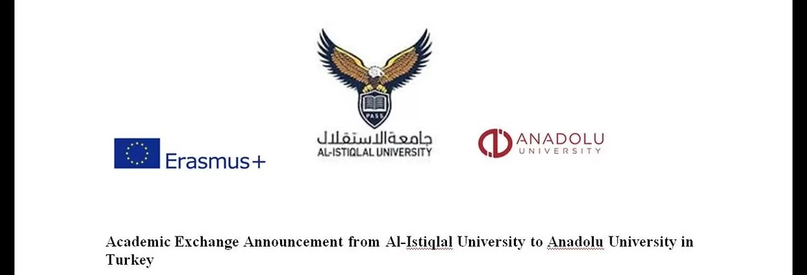 Academic Exchange Announcement from Al-Istiqlal University to Anadolu
